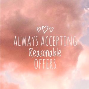 Reasonable Offers Always Welcome